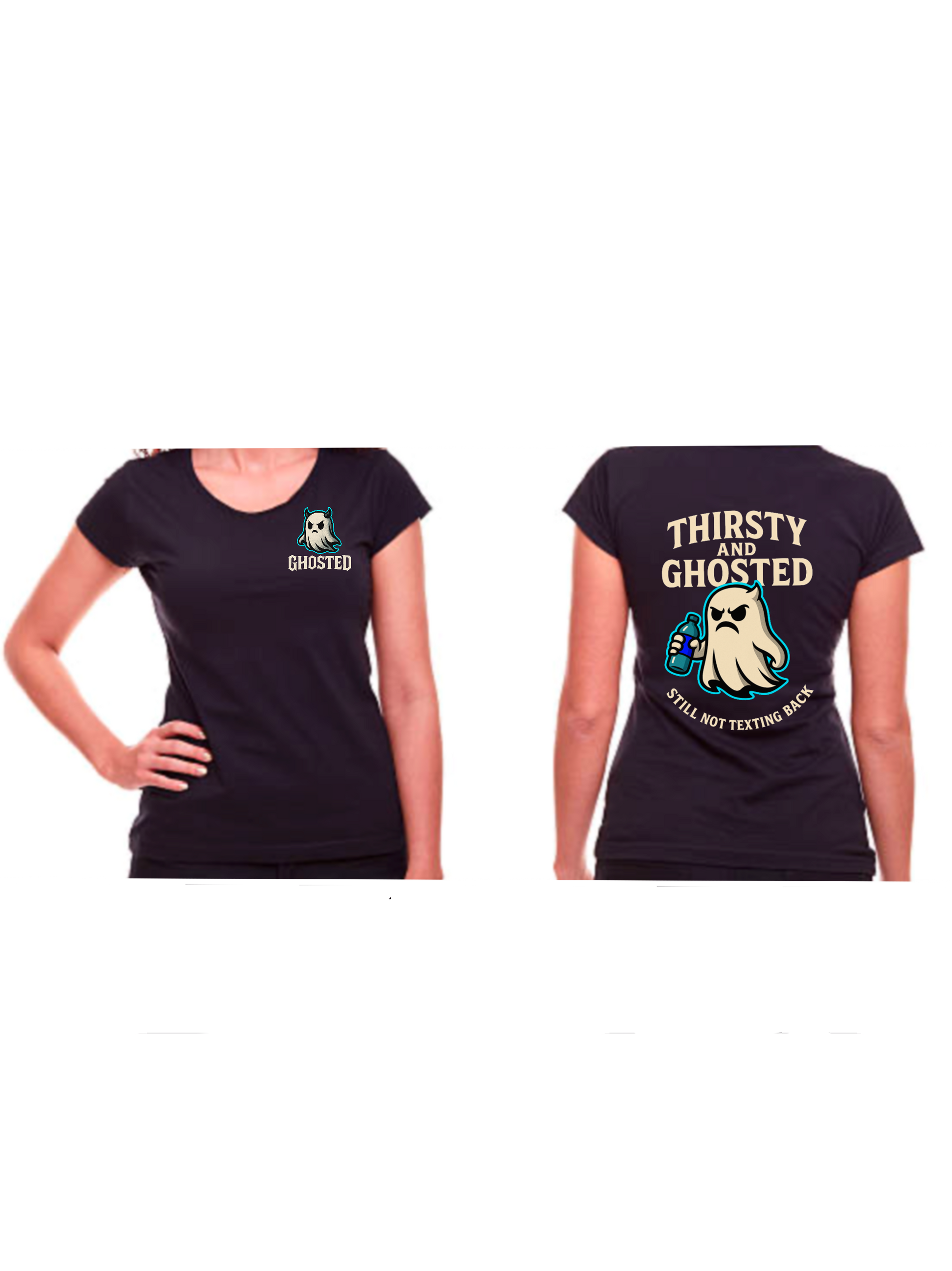 Thirsty – Ghost Tee Women's Fit (Drop 001)